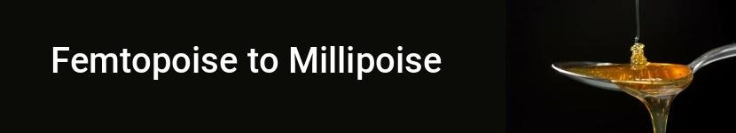femtopoise to millipoise