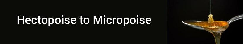 hectopoise to micropoise