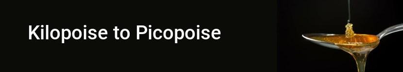 kilopoise to picopoise