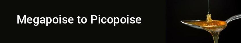 megapoise to picopoise
