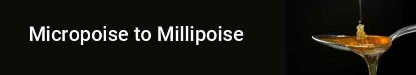 micropoise to millipoise