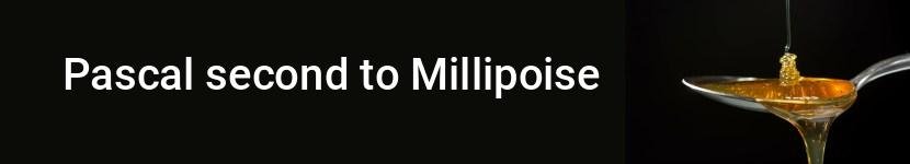 pascal second to millipoise