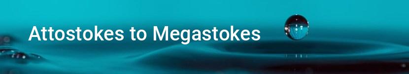 attostokes to megastokes