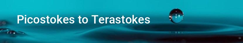 picostokes to terastokes
