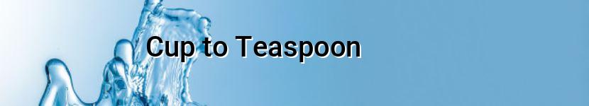 cup to teaspoon