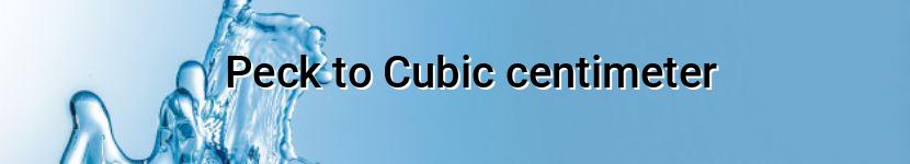 peck to cubic centimeter