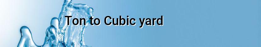 ton to cubic yard