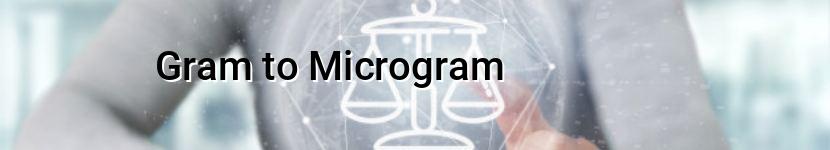 gram to microgram