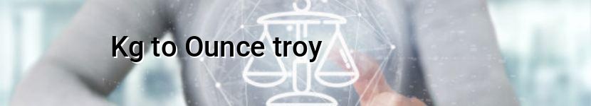 kg to ounce troy