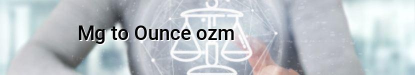 mg to ounce ozm