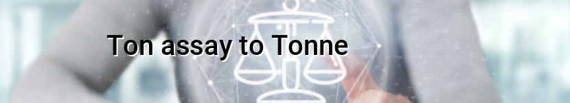 ton assay to tonne